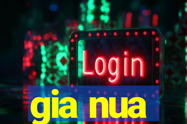 gia nua